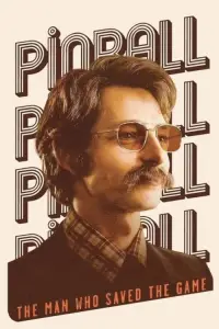 Постер до фильму"Пінбол: Людина, яка врятувала гру" #913588