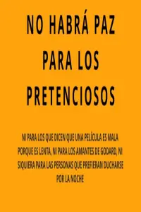 No habrá paz para los pretenciosos