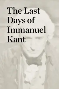 The Last Days of Immanuel Kant