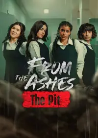 From the Ashes: The Pit