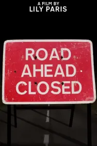 Road Ahead Closed