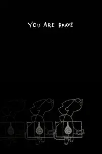 YOU ARE BRAVE