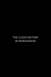 The Cloud Factory
