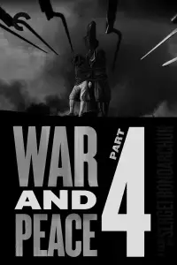 Постер до фильму"Війна і мир 4: П’єр Безухов" #1142668