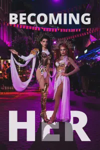 Becoming Her - A Life in Drag
