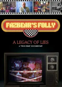 Fazbear's Folly: A Legacy of Lies