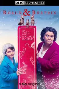Постер до фильму"Роальд і Беатрікс: Хвіст допитливого мишеняти" #955033