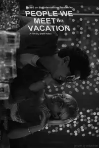 Постер до фильму"Люди, яких ми зустрічаємо у відпустці" #1242506