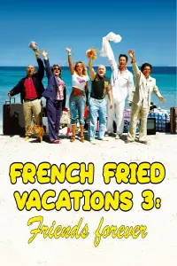 French Fried Vacations 3: Friends Forever