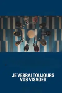 Постер до фильму"Я завжди буду бачити ваші обличчя" #875261
