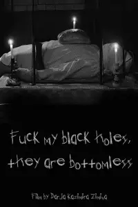 Fuck my black holes, they are bottomless