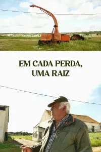 Em cada Perda, Uma Raíz