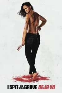 Постер до фильму"Я плюю на ваші могили: Дежавю" #980350