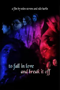 To Fall in Love and Break it Off