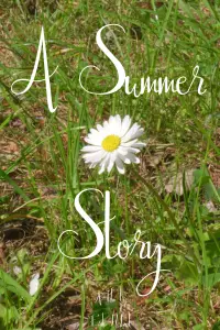 A Summer Story