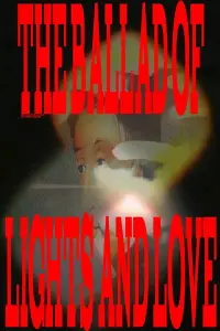 The Ballad of Lights and Love