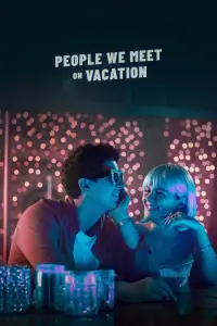 Постер до фильму"Люди, яких ми зустрічаємо у відпустці" #1242500