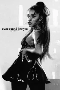 Постер до фильму"Аріана Ґранде: excuse me, i love you" #814603