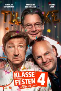 Klassefesten 4 - venner for livet