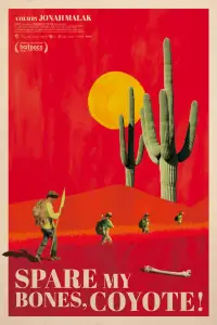 Spare My Bones, Coyote!