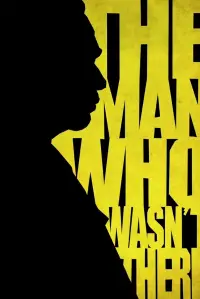 Постер до фильму"Людина, якої не було" #957665