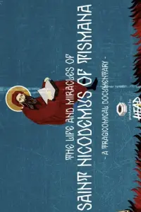 Постер до фильму"Життя і чудеса святого Никодима Тисманського" #829125