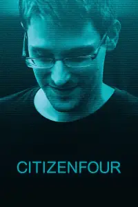 Постер до фильму"Citizenfour: Правда Сноудена (Громадянин чотири)" #1088706