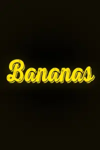 BANANAS