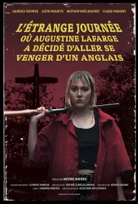 L'Étrange Journée où Augustine Lafarge a décidé d'aller se venger d'un Anglais