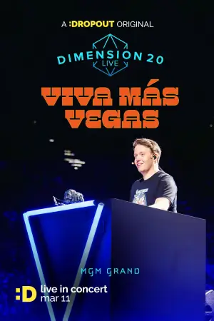 Постер до фильму"Dimension 20 Live: Viva Más Vegas" #776128