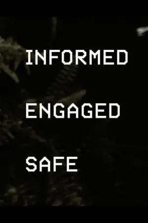 Постер до фильму"Informed. Engaged. Safe." #539511