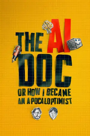 Постер до фильму"The AI Doc: Or How I Became an Apocaloptimist" #796394