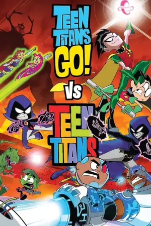 Постер до фильму"Teen Titans Go! vs. Teen Titans" #753612