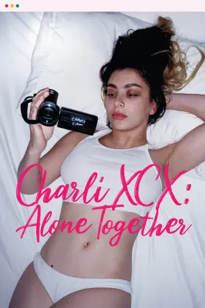 Постер до фильму"Charli XCX: Alone Together" #819394