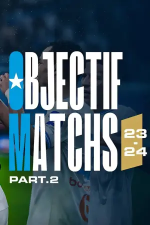 Постер до фільму "Objectif Matchs 23-24 - Partie 2"