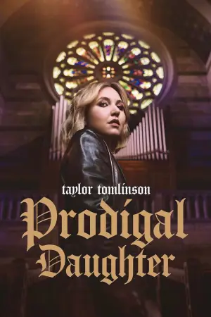 Постер до фильму"Taylor Tomlinson: Prodigal Daughter" #787419