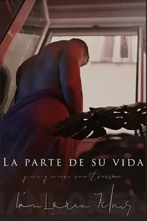 Постер до фильму"La parte de su vida que quiere mostrarme" #799030