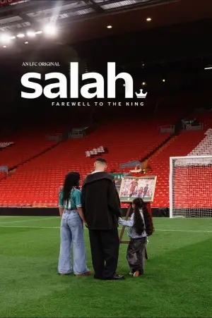 Постер до фильму"Salah: Farewell to The King" #819881