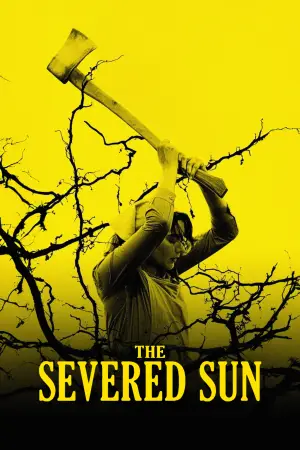 Постер до фильму"The Severed Sun" #783584