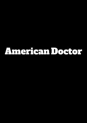 Постер до фильму"American Doctor" #793701