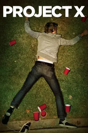 Постер до фильму"Проект Х: Дорвались-Відірвались" #663983