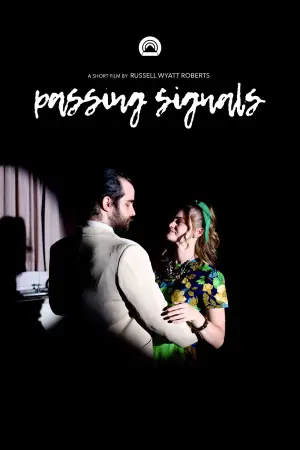 Постер до фильму"Passing Signals" #821670