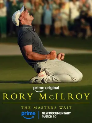 Постер до фильму"Rory McIlroy: The Masters Wait" #766258