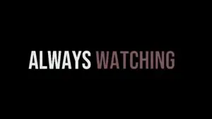 Задник до фильму"Always watching" #776454