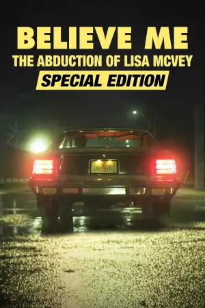 Постер до фильму"Believe Me: The Abduction of Lisa McVey" #750639