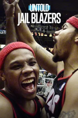 Постер до фильму"Untold: Jail Blazers" #837736