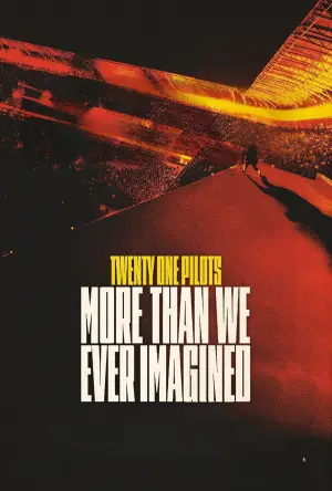 Постер до фильму"Twenty One Pilots: More Than We Ever Imagined" #767555