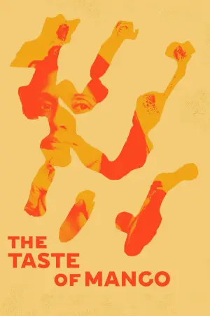 Постер до фильму"The Taste of Mango" #885199