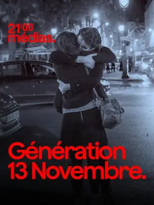 21h Médias : Génération 13 novembre