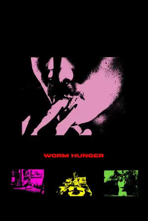Постер до фильму"Worm Hunger" #848298